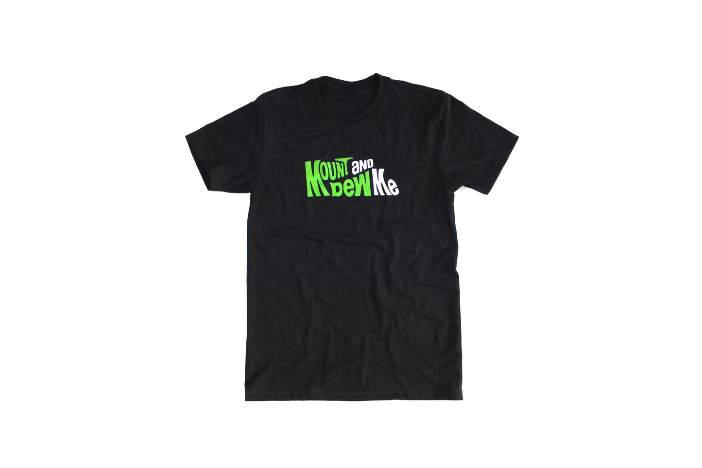 Mount And Dew Me | Tee