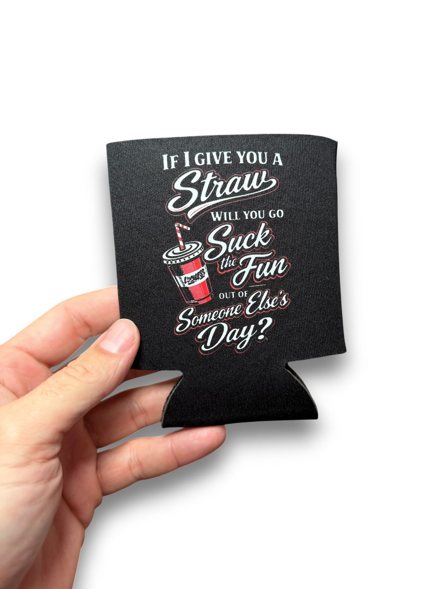 Suck The Fun Koozie