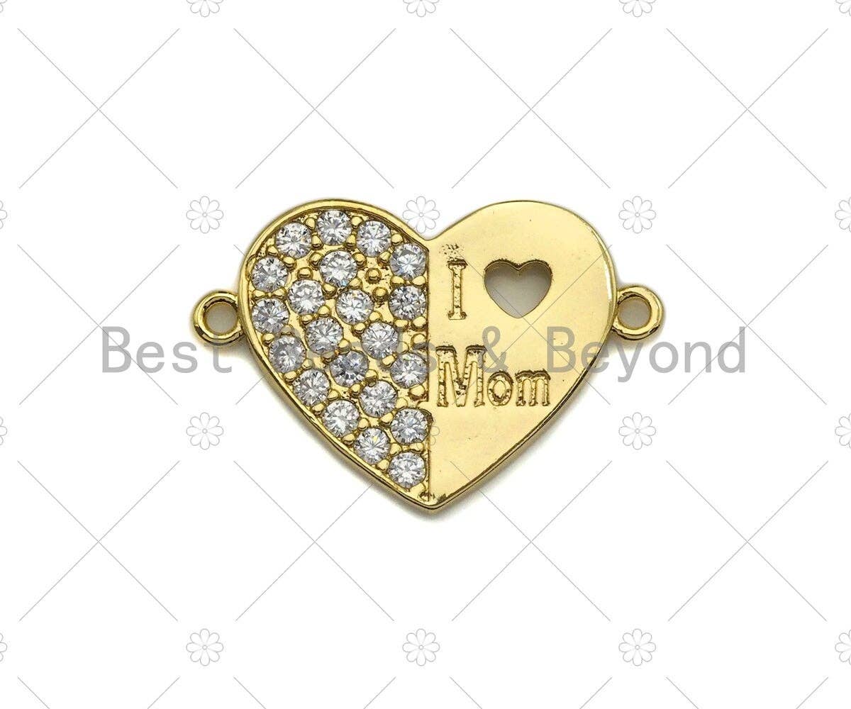 CZ Micro Pave I Love Mom Heart Shape Connector/Link, Mom Connetor, Pave Mom Bracelet Necklace Connector in Gold Finish, 16x24mm,sku#LK94