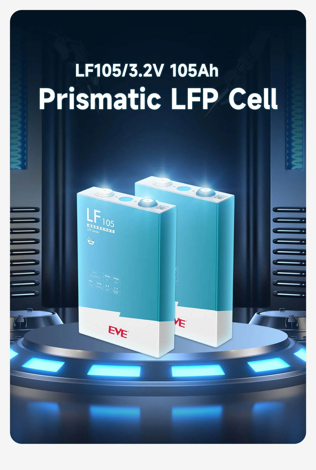 3.2V 105Ah LiFePO4 LFP battery cells for DIY 12V, 24V, 36V, 48V etc