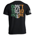 Don't Tread On Me Irish (Back Print)