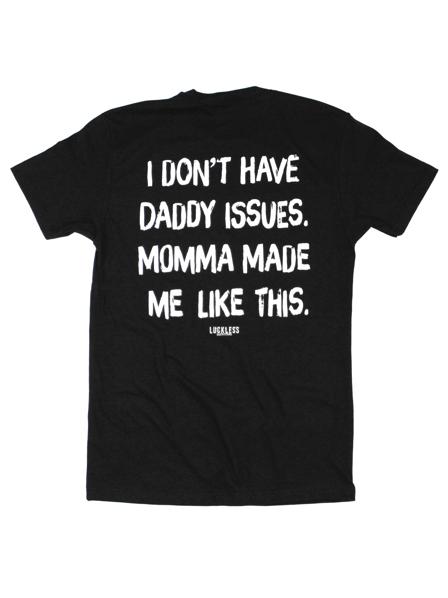 Momma Made Me Like This | Tee
