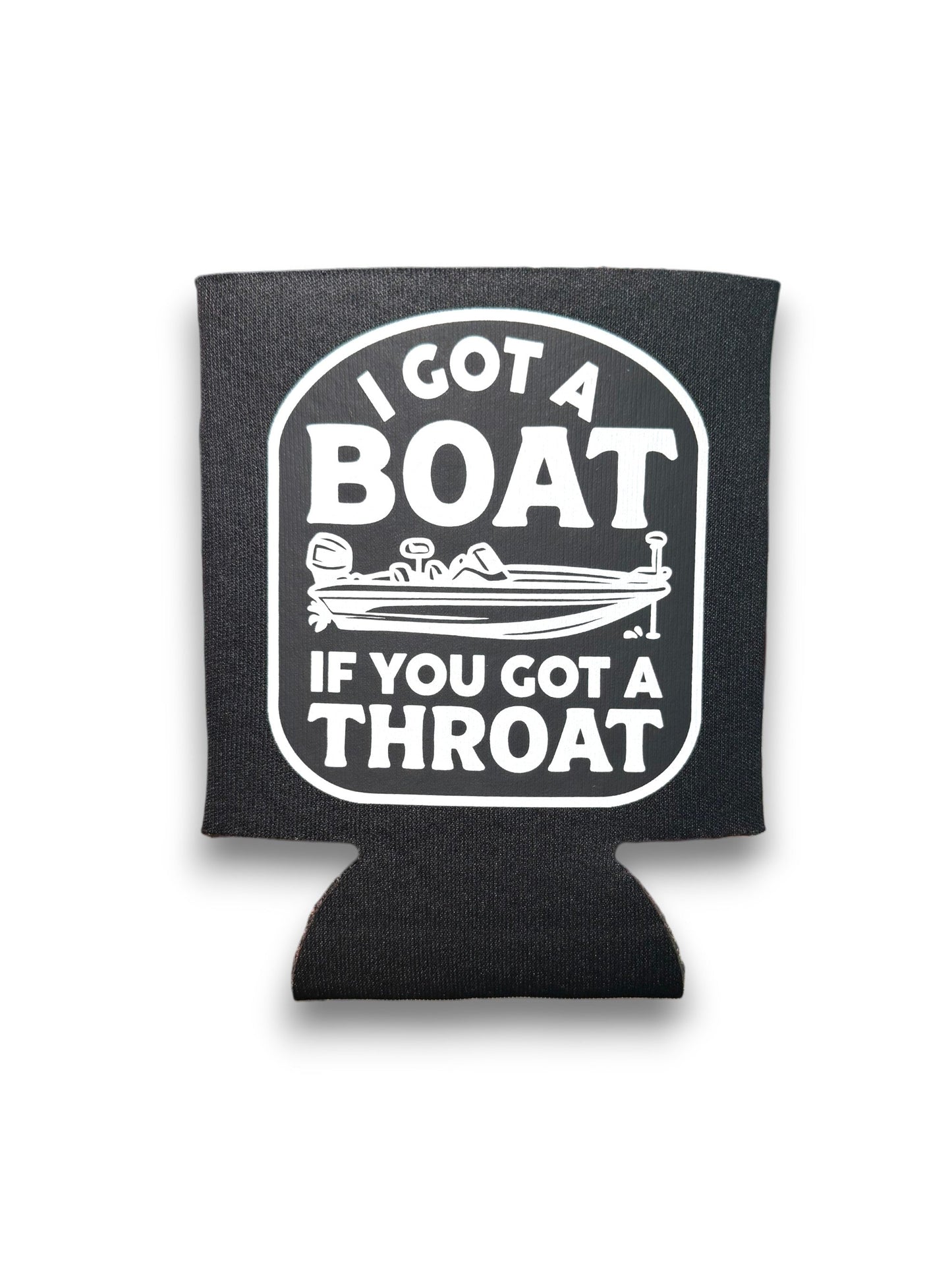 I Got A Boat | Koozie