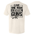 I Love One Man & Several Guns (Back Print)