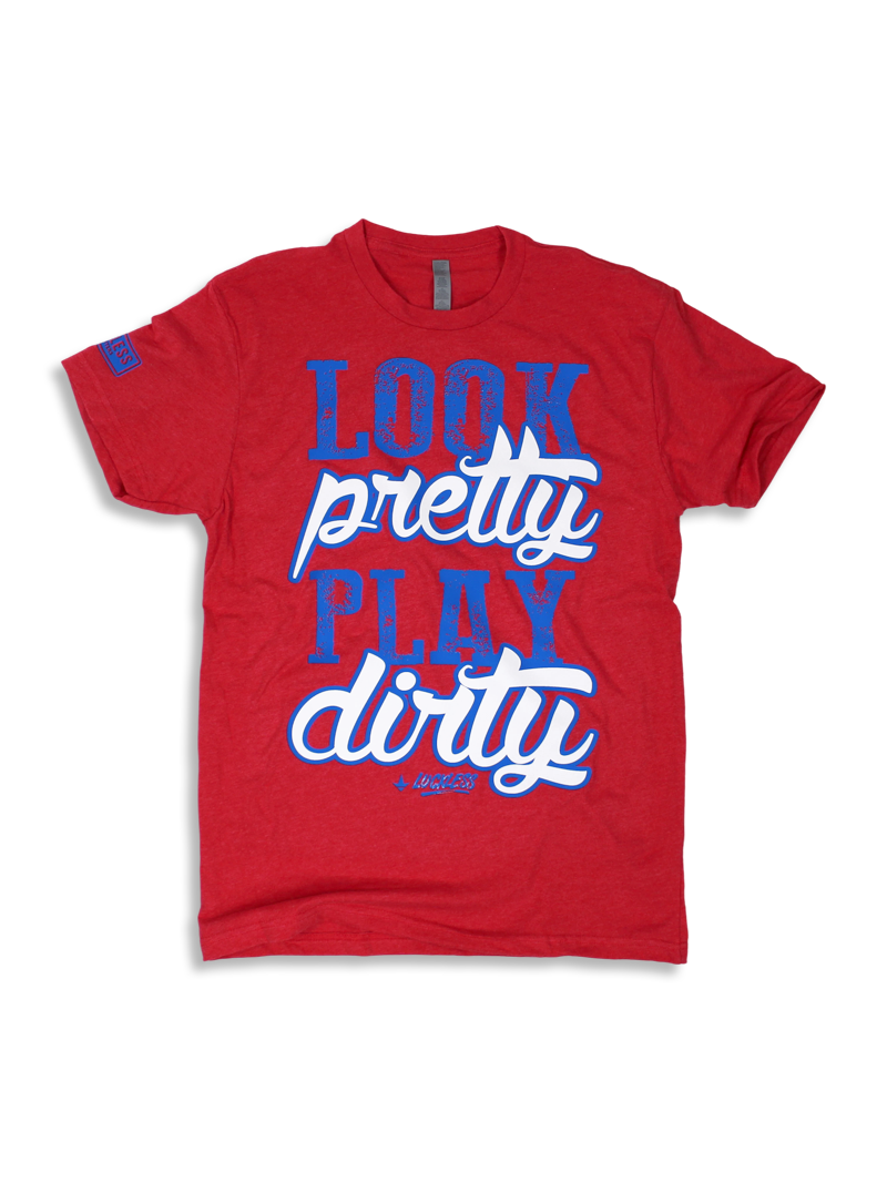 Look Pretty Play Dirty Tee