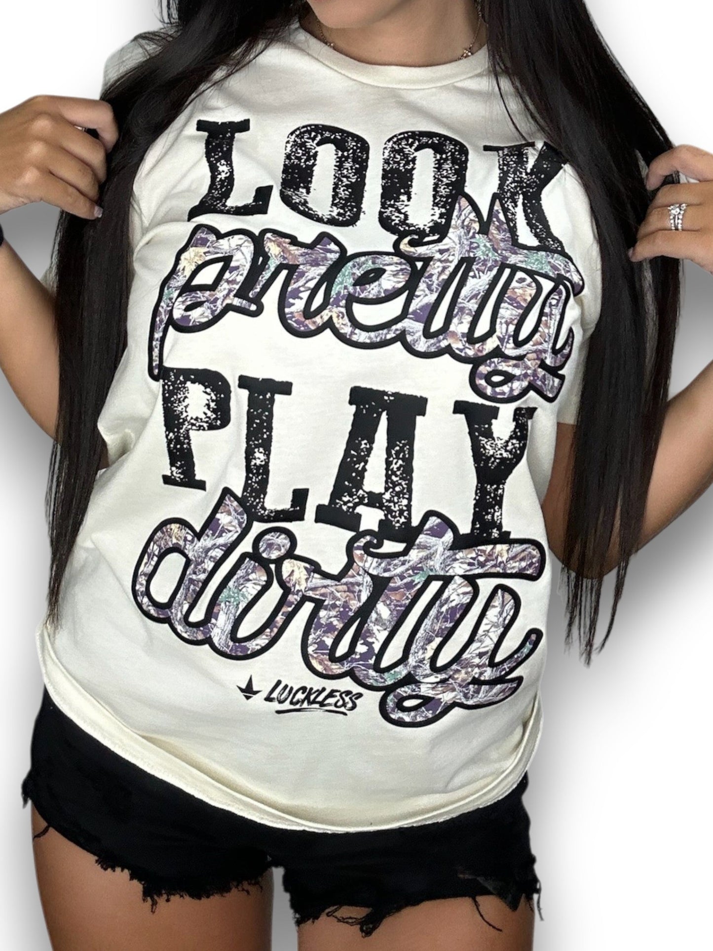 Look Pretty Play Dirty Tee