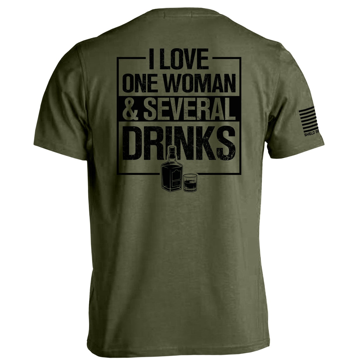 I Love One Woman & Several Drinks