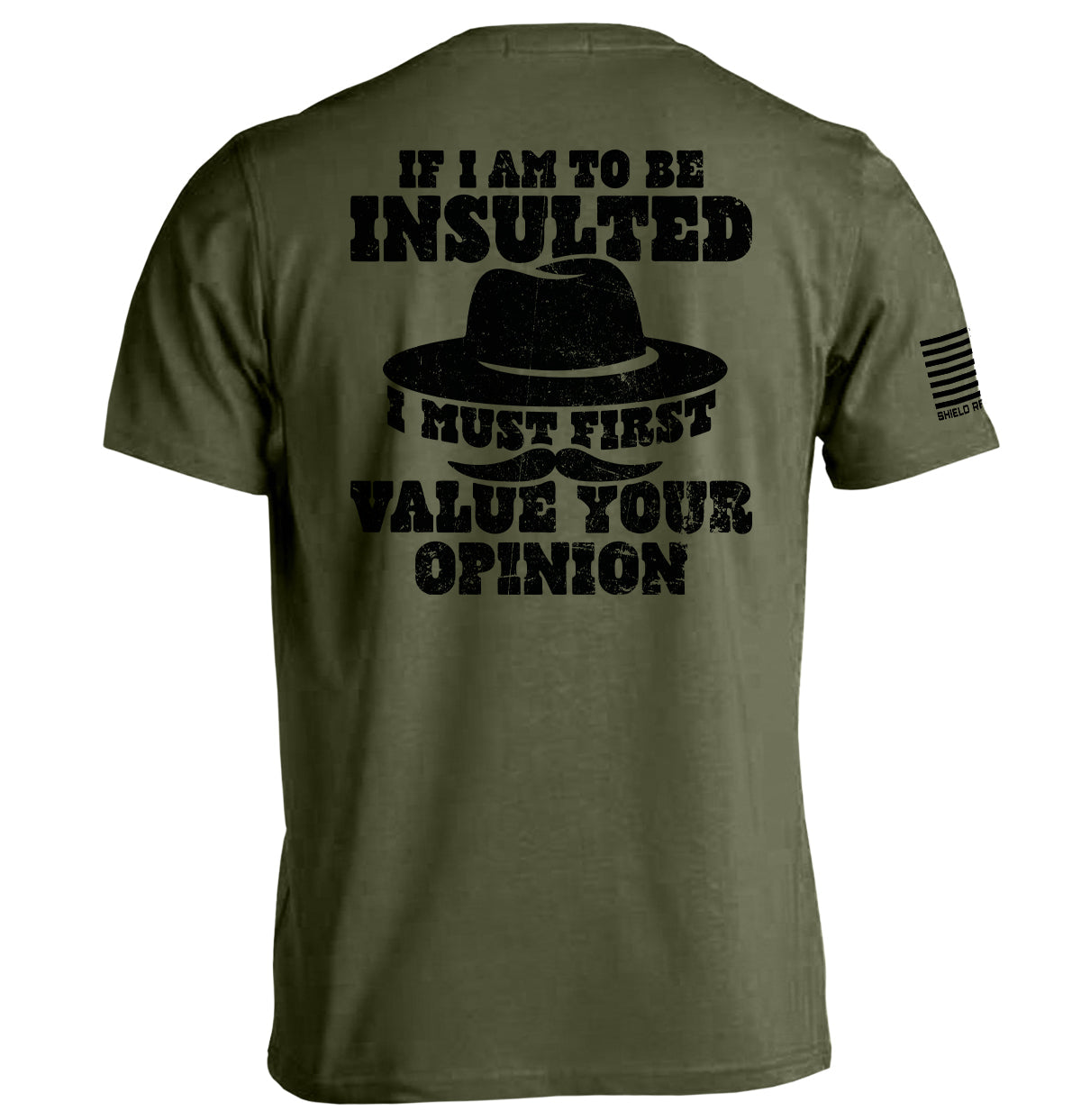 If I Am To Be Insulted