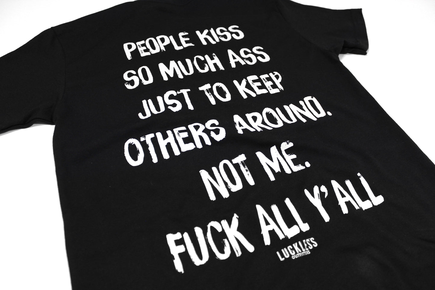 People Kiss So Much Ass | Tee