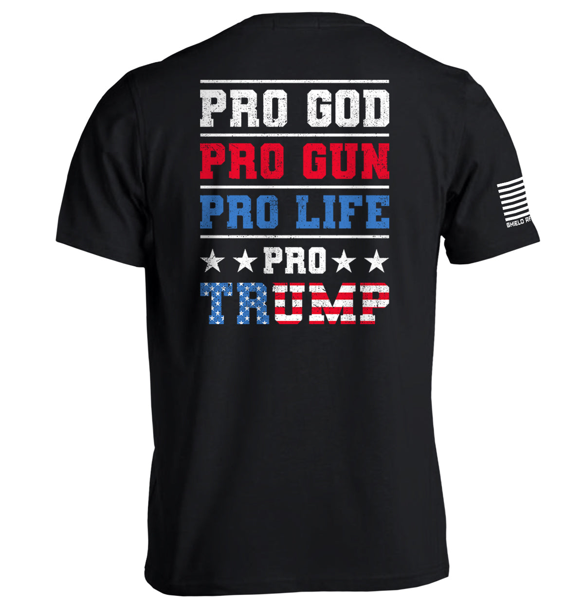 Pro-Dieu Pro-Armes Pro-Vie Pro-Trump