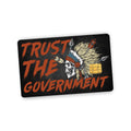 Trust The Government Credit Card Skin Decal