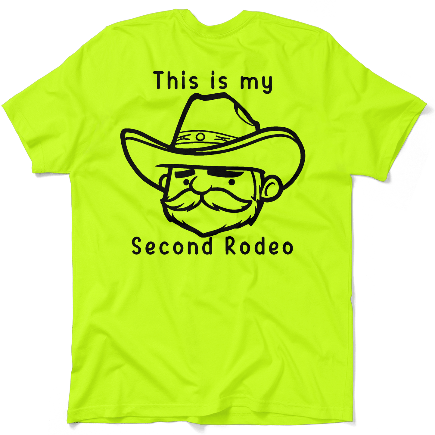 My Second Rodeo - Safety Yellow T-Shirt
