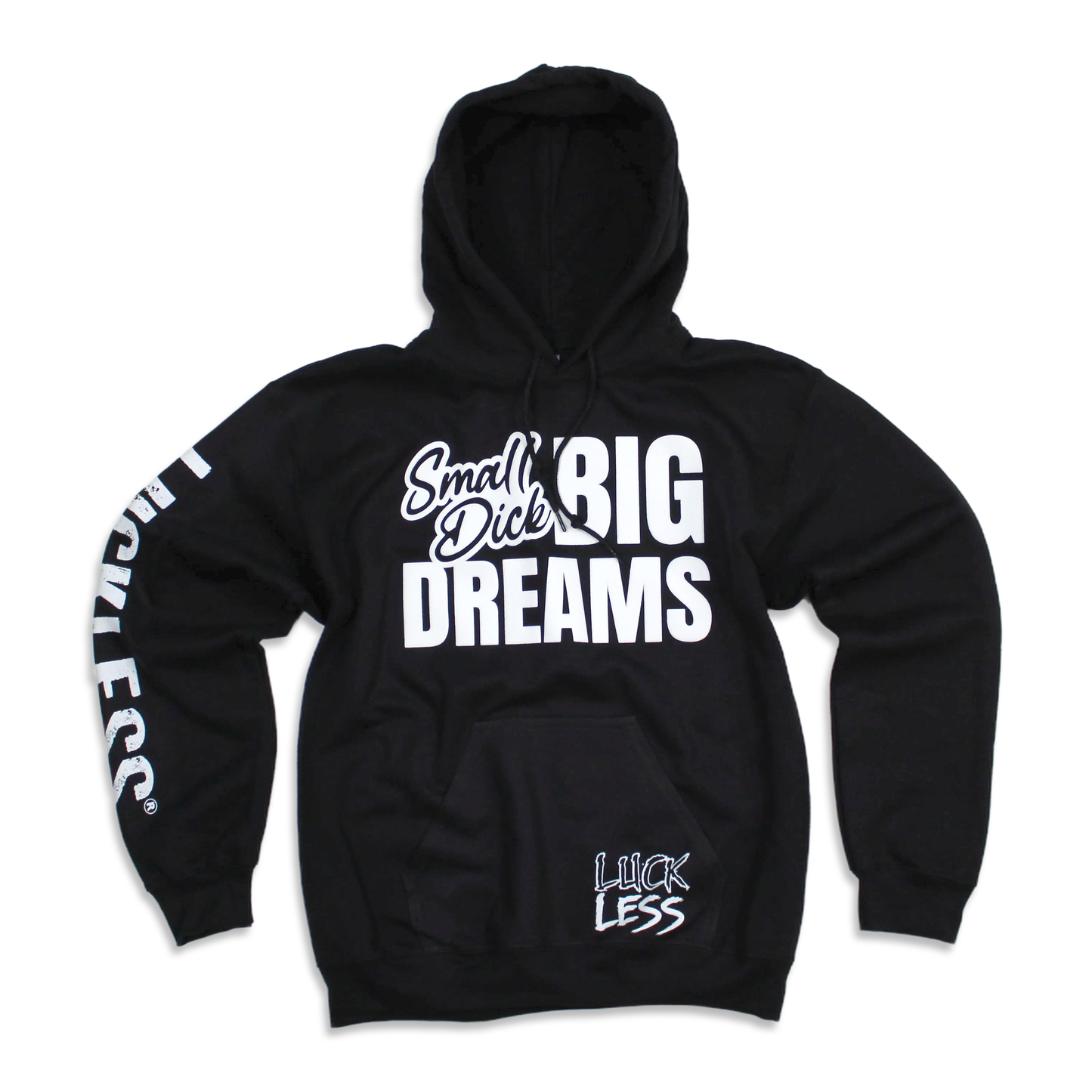 Small Dick Big Dreams Hoodie