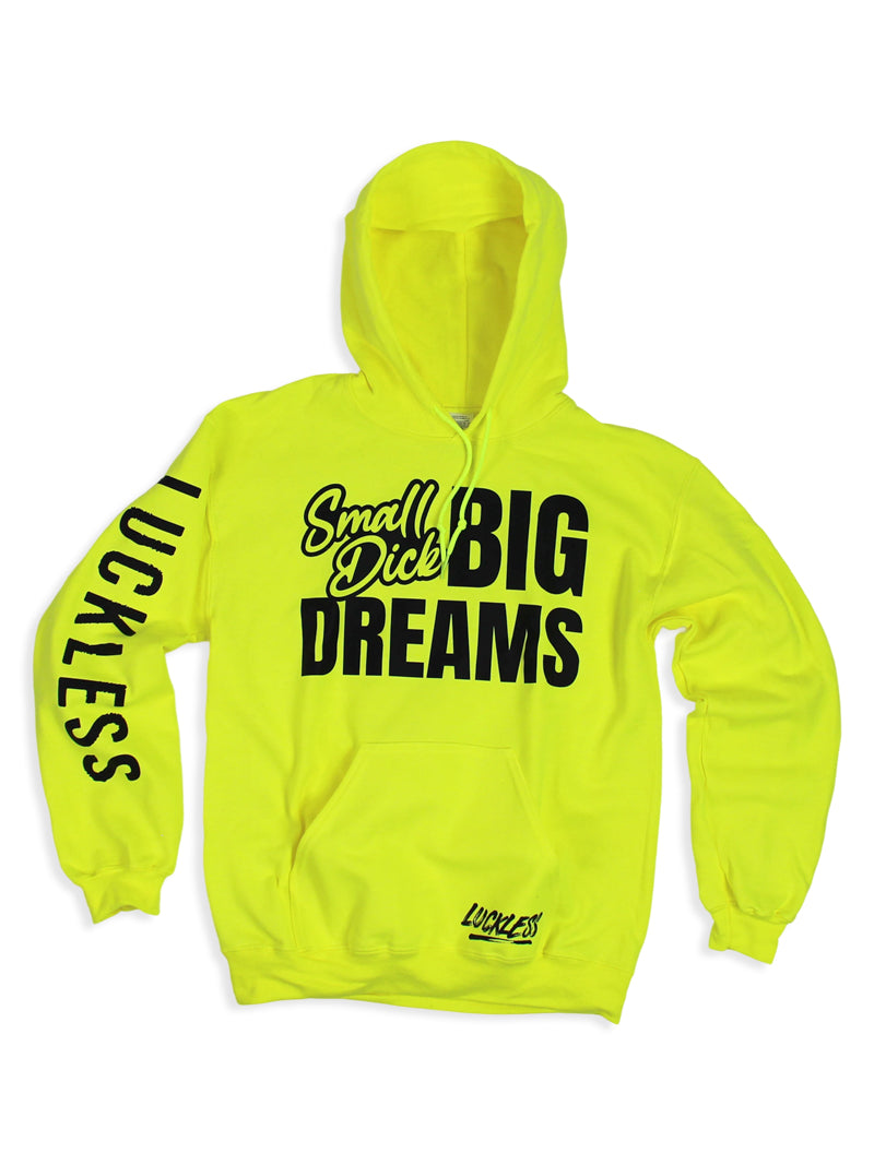 Small Dick Big Dreams Hoodie