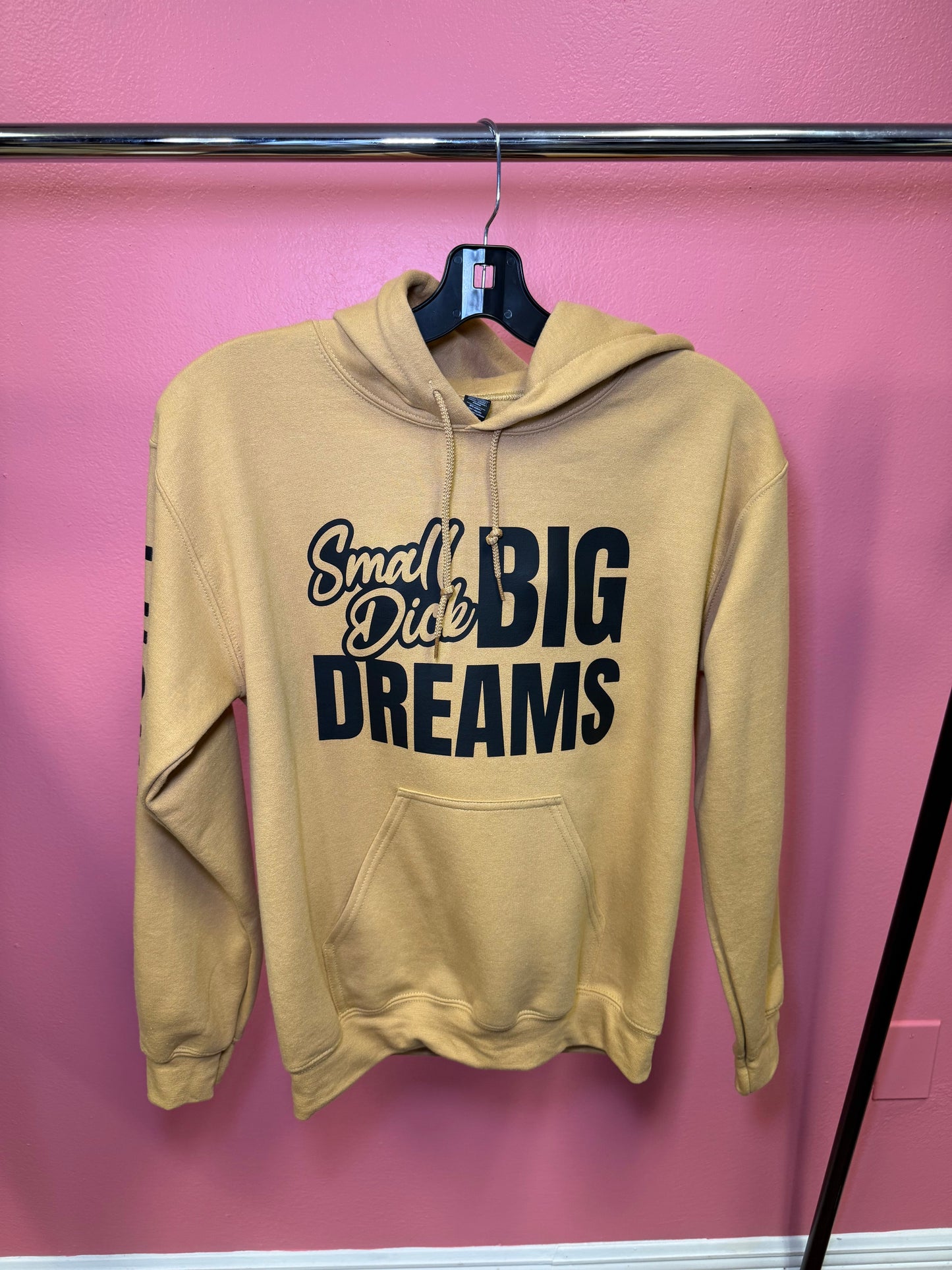 Small Dick Big Dreams Hoodie