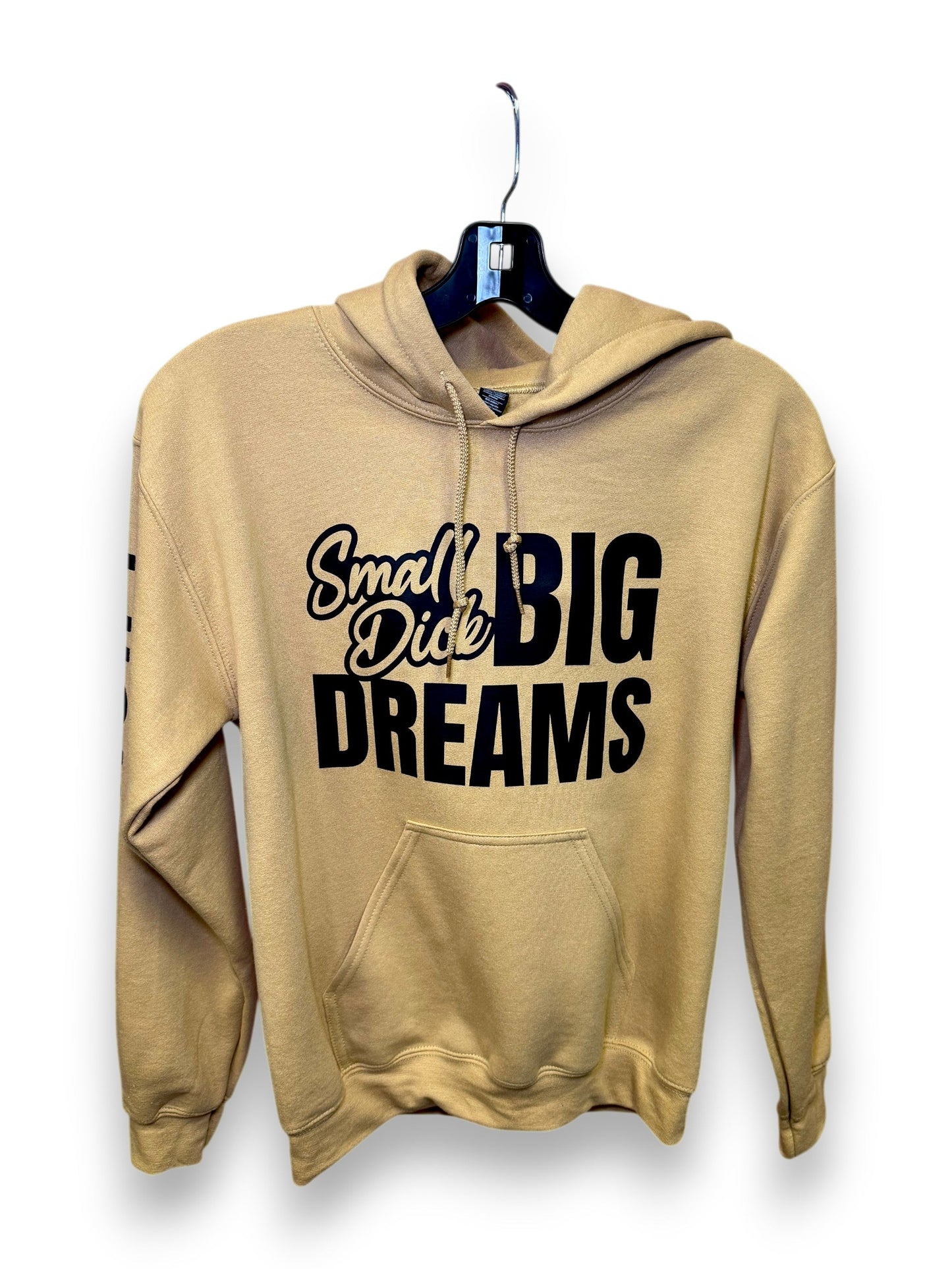 Small Dick Big Dreams Hoodie