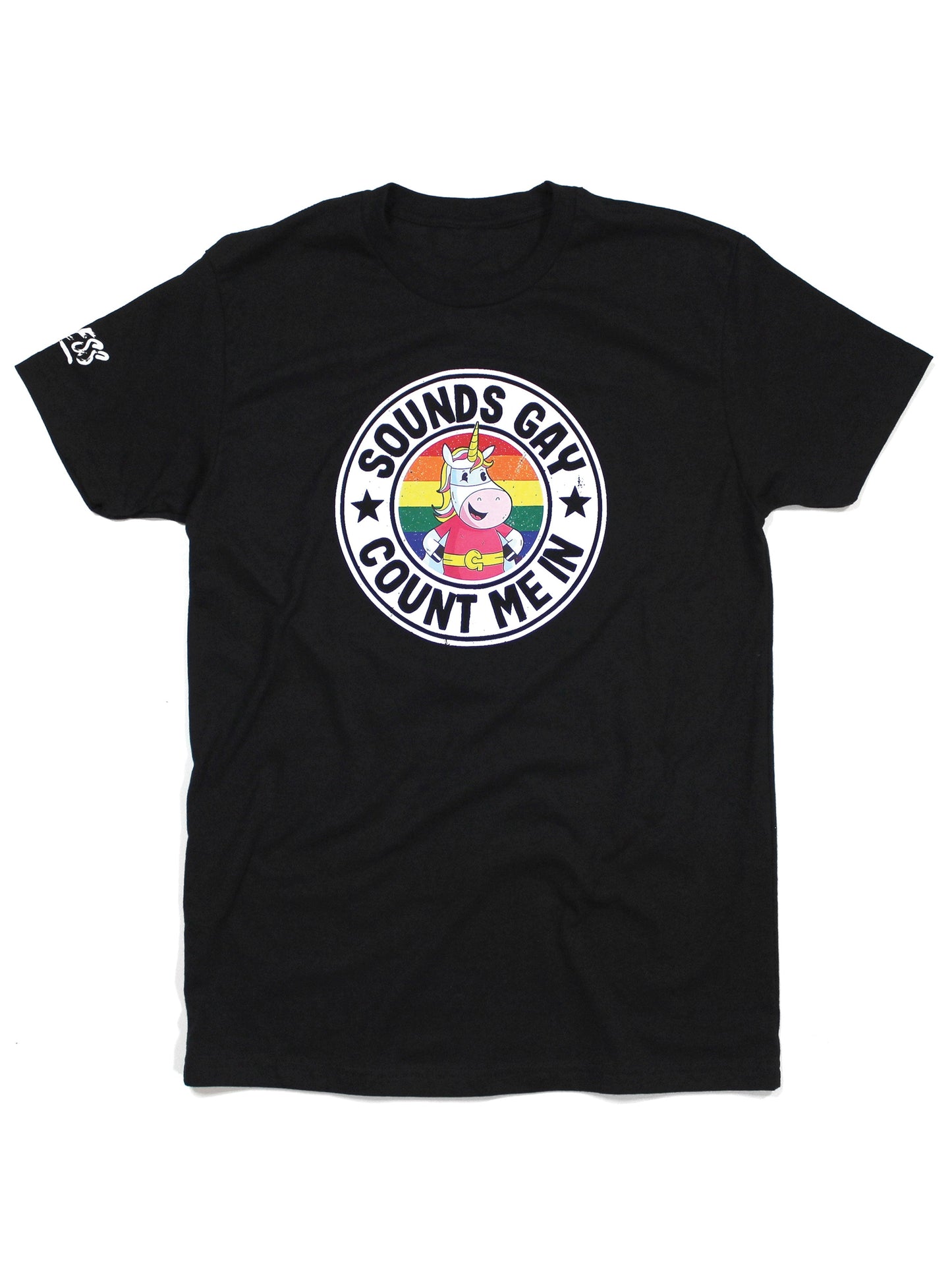 Sounds Gay Count Me In Tee