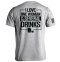 I Love One Woman & Several Drinks
