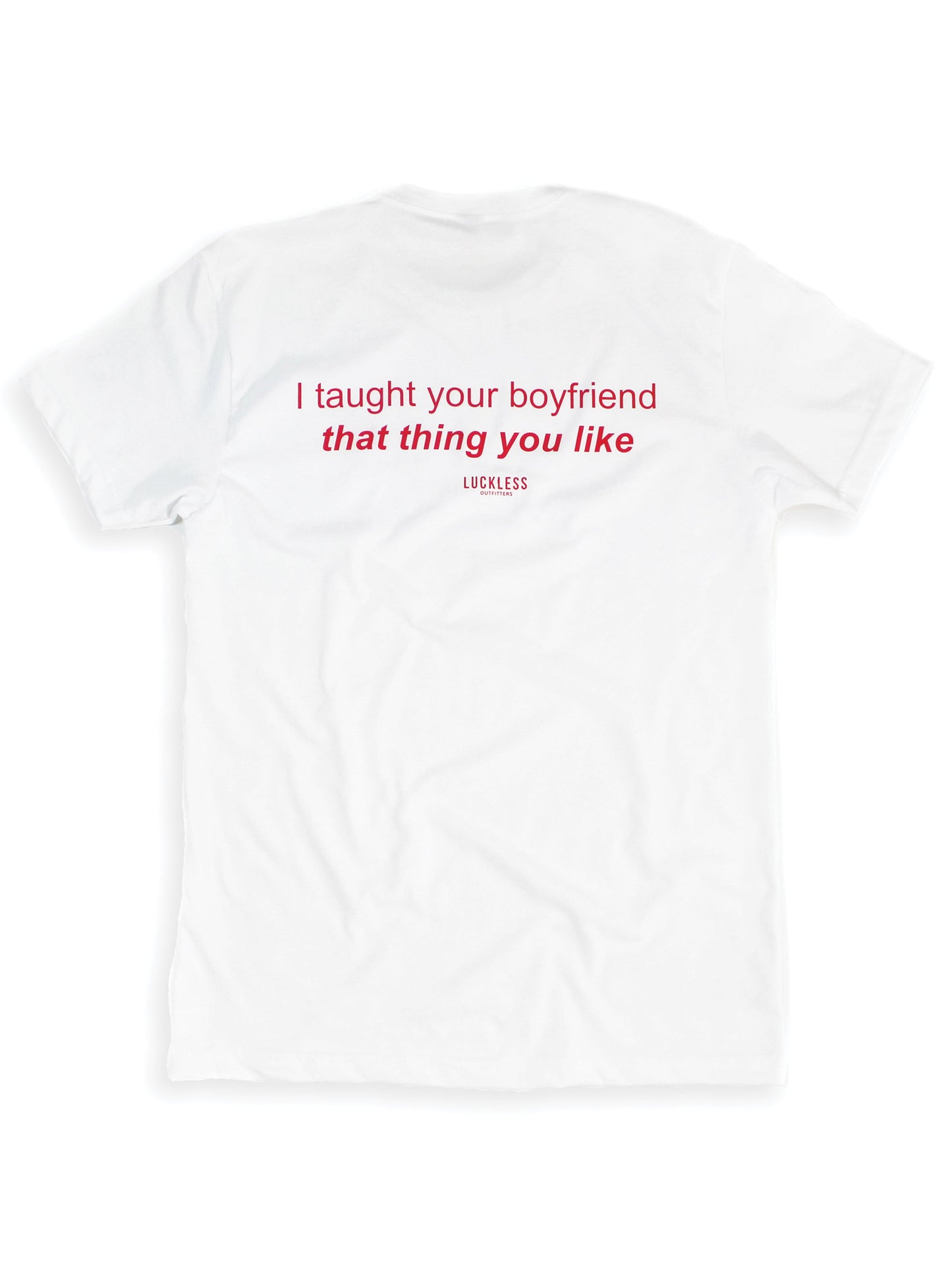 Taught Your Boyfriend | Tee