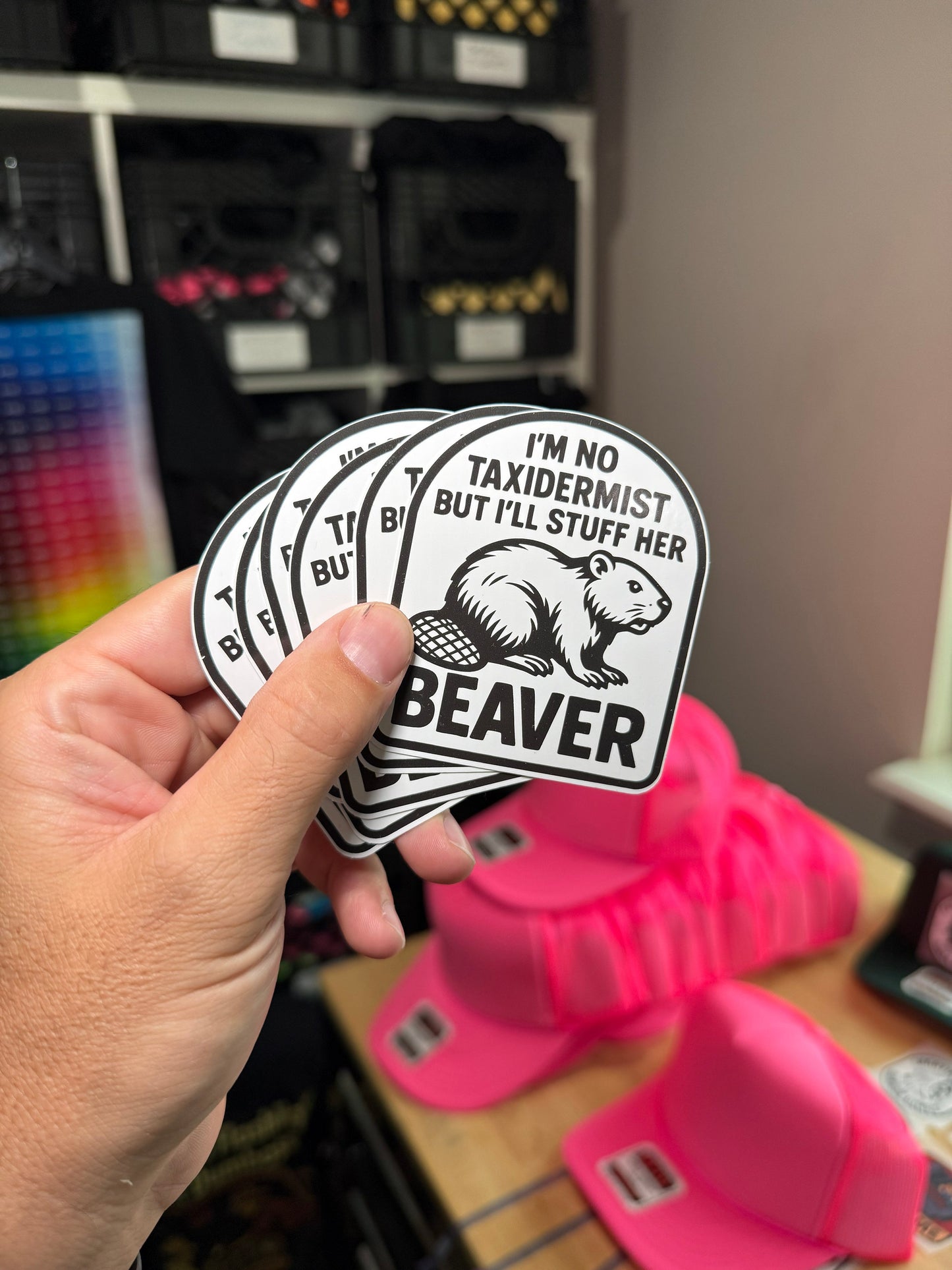 I'm Not Taxidermist But I'll Stuff Her Beaver Sticker Decal