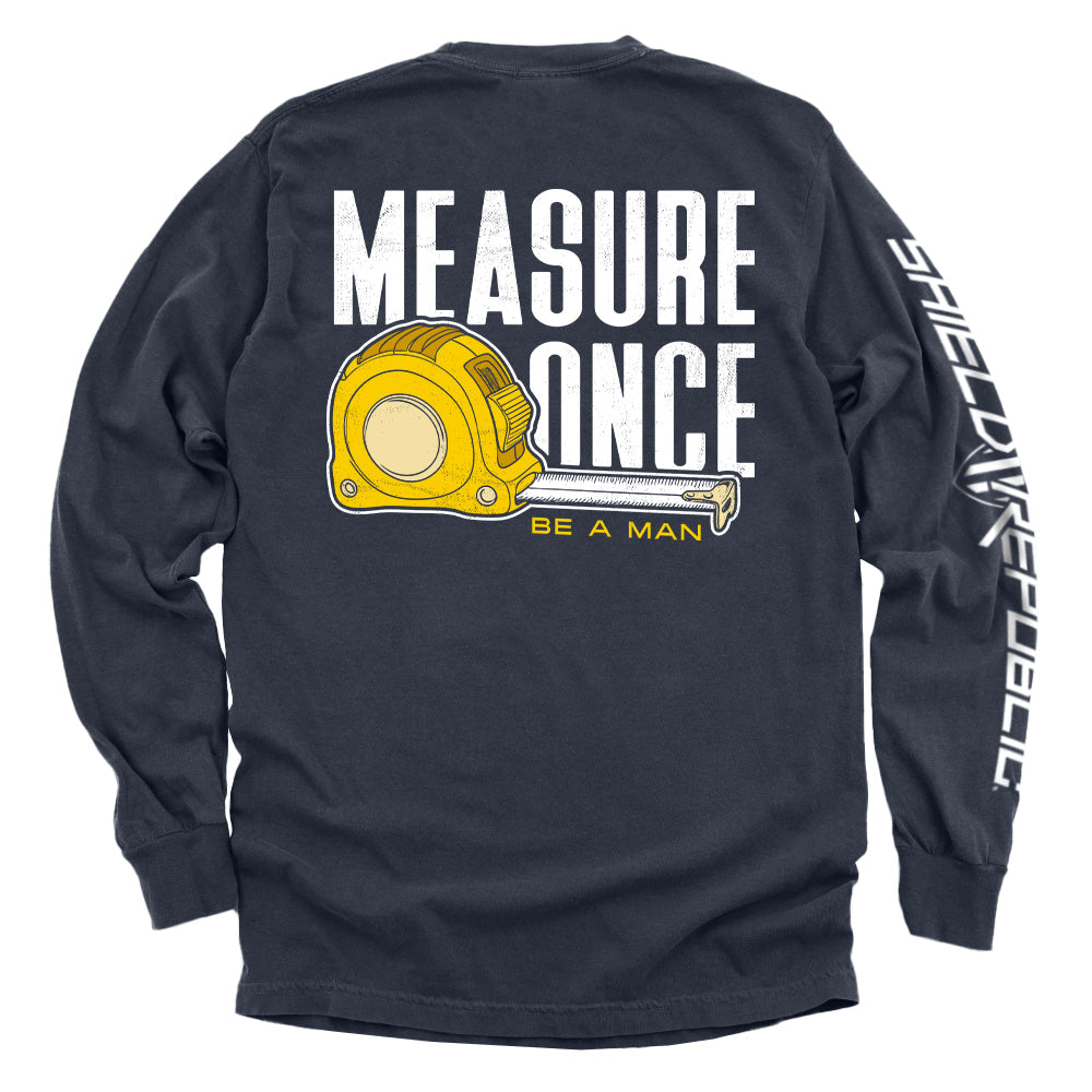 Mesure une fois, sois un homme