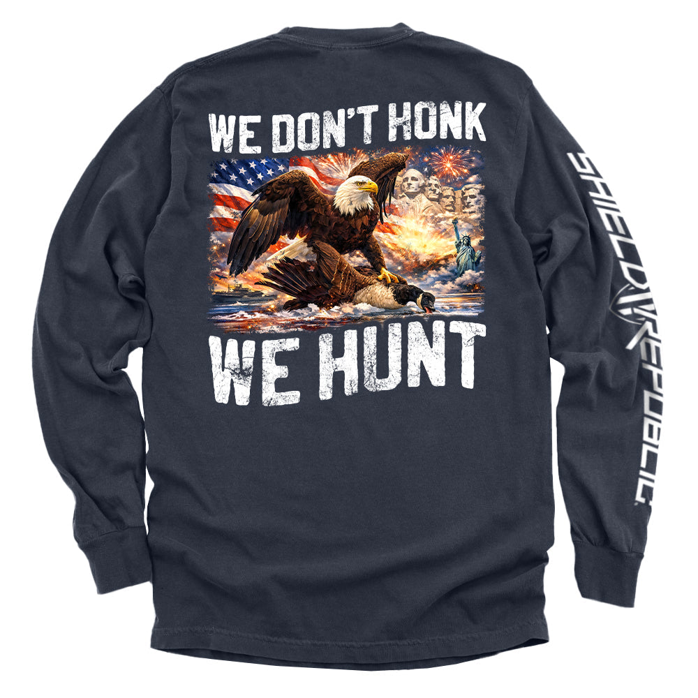 We Don't Honk We Hunt