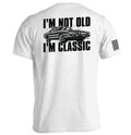 I'm Not Old I'm Classic