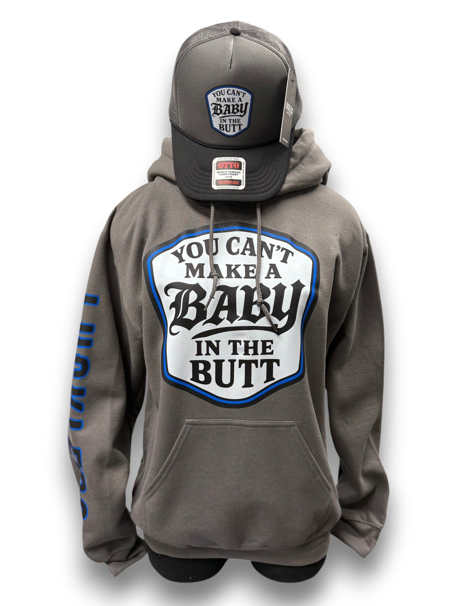 You Can't Make A Baby In The Butt Hoodie